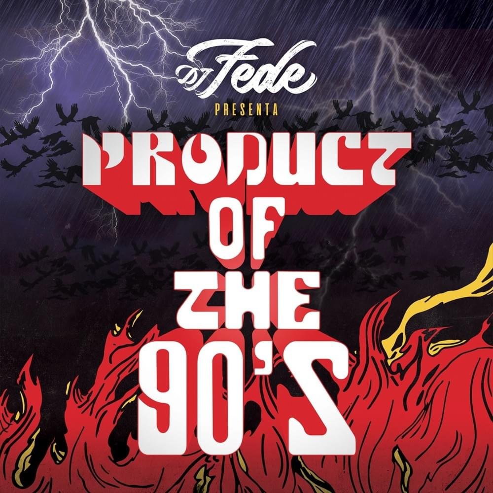 Cover dell'album 'Product Of The 90's' di DJ Fede
