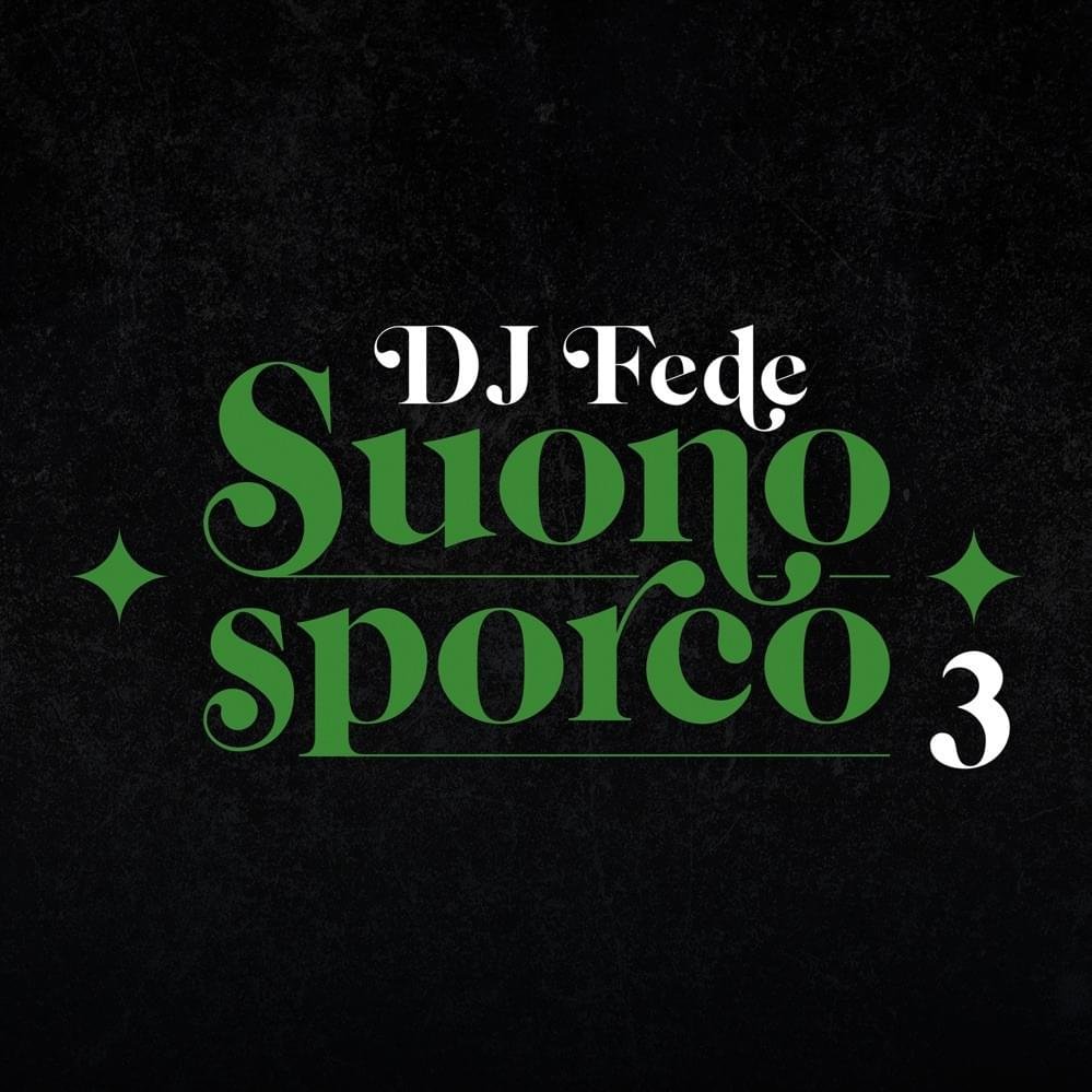 Cover dell'album 'Suono sporco 3' di DJ Fede