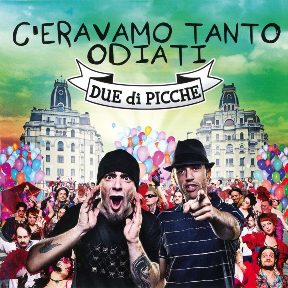 Cover dell'album 'C’eravamo tanto odiati' di Due Di Picche