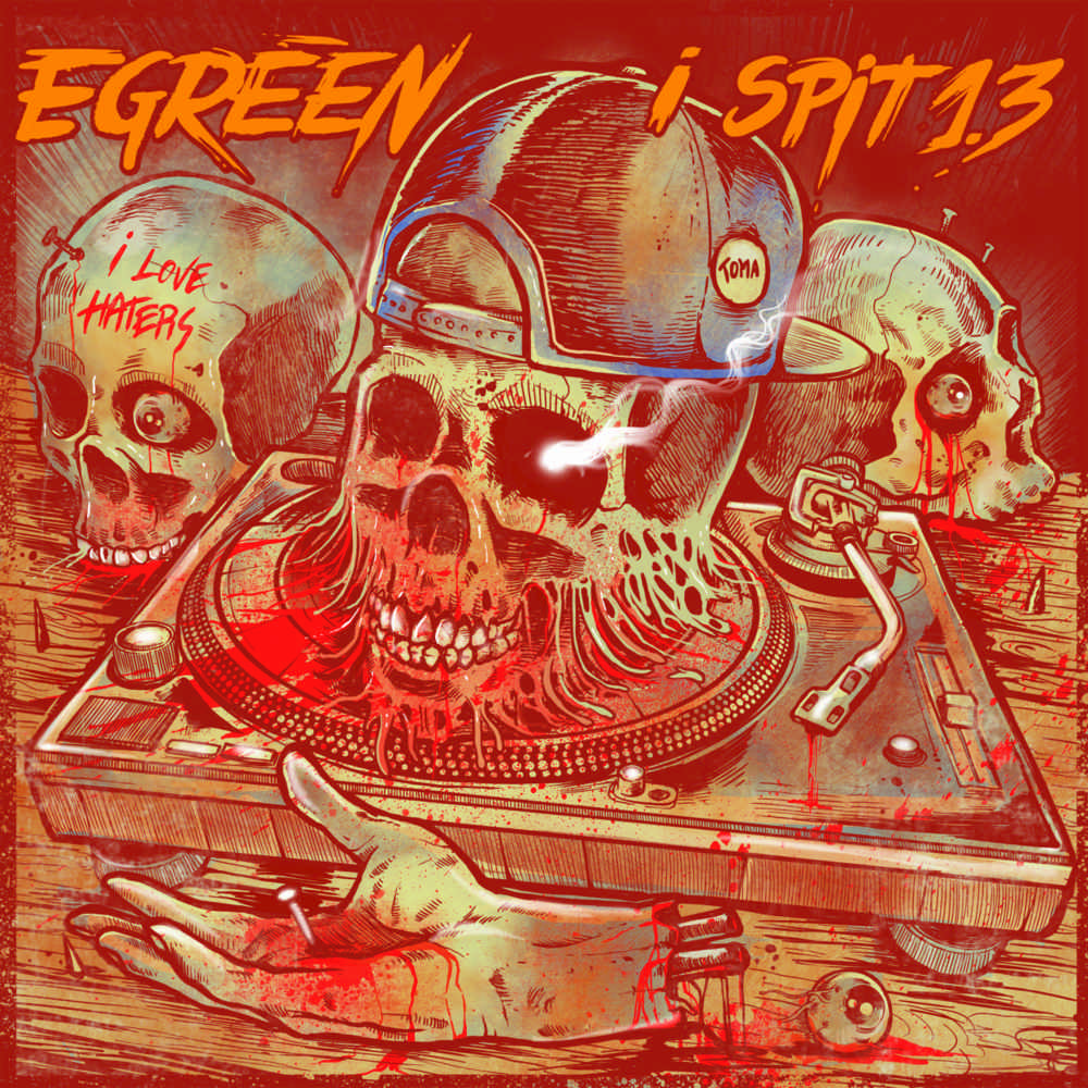 Cover dell'album 'I SPIT 1.3' di Egreen