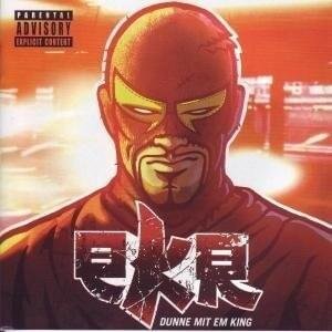 Cover dell'album 'Dunne mit em King' di E.K.R.