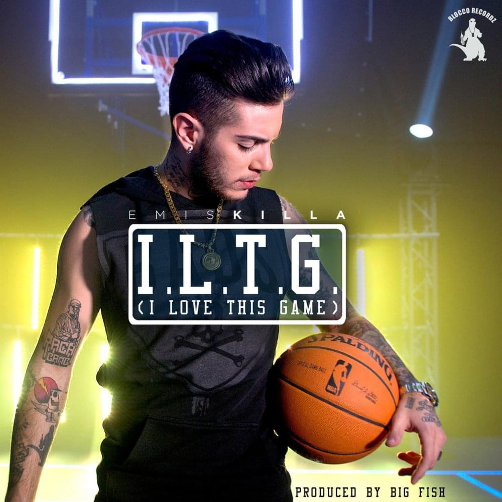 Cover della canzone 'I.L.T.G. (I Love This Game)' di Emis Killa