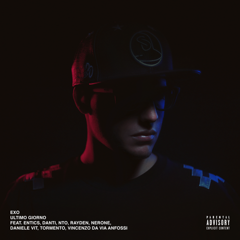 Cover della canzone 'Ultimo Giorno' di Exo DJ ft. Daniele Vit, Danti, Entics, Nerone, Ntò, Rayden (ITA), Tormento, Vincenzo da Via Anfossi