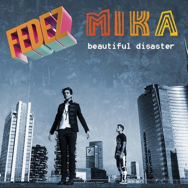 Cover della canzone 'Beautiful Disaster' di Fedez ft. MIKA
