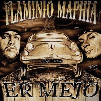 Cover dell'album 'Er Mejo' di Flaminio Maphia