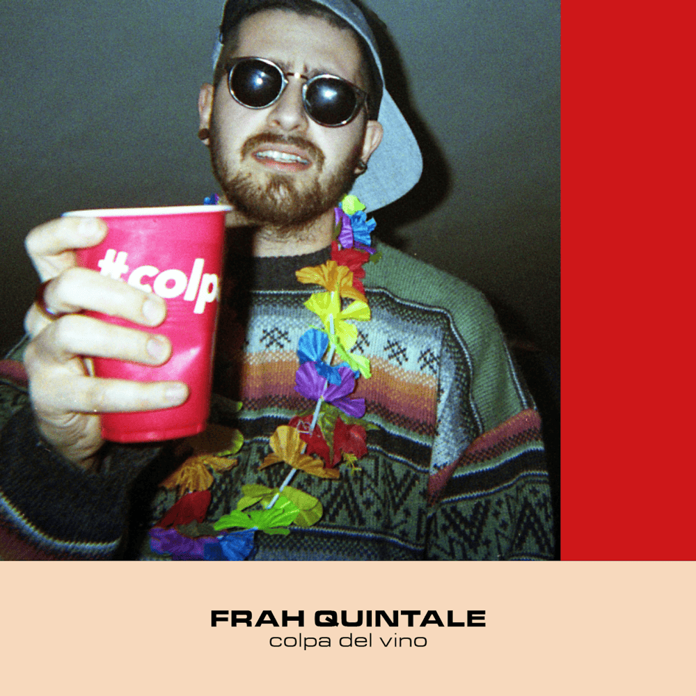 Cover della canzone 'Colpa del vino' di Frah Quintale
