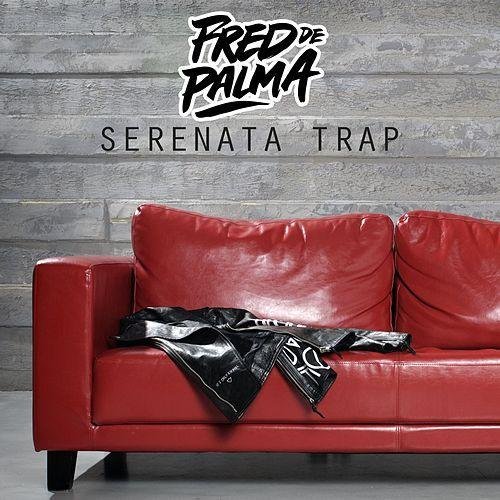 Cover della canzone 'Serenata Trap' di Fred De Palma