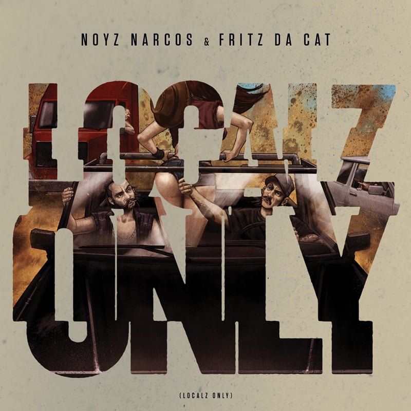 Cover della canzone 'Localz Only' di Fritz Da Cat, Noyz Narcos