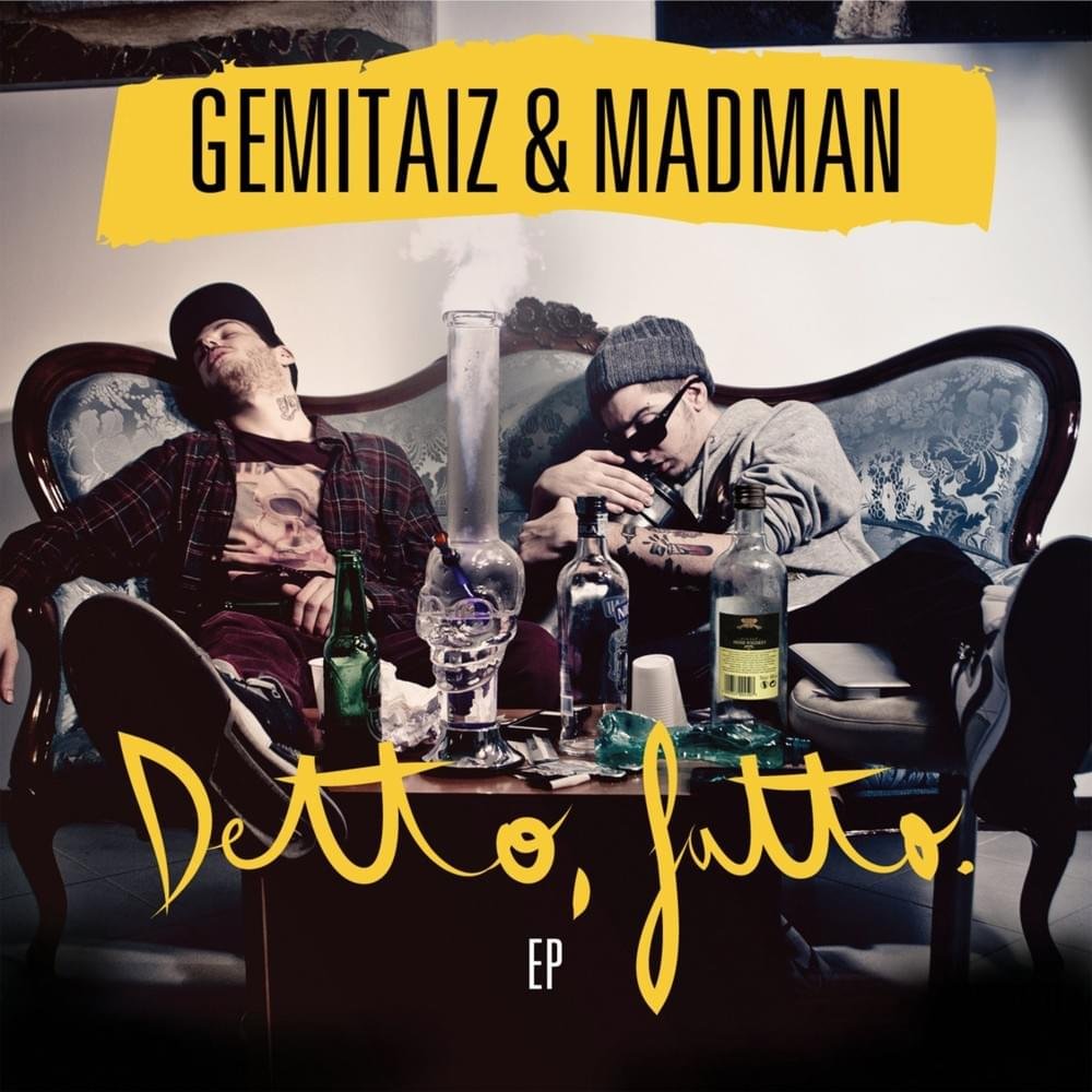 Cover dell'album 'Detto, Fatto. - EP' di Gemitaiz, MadMan