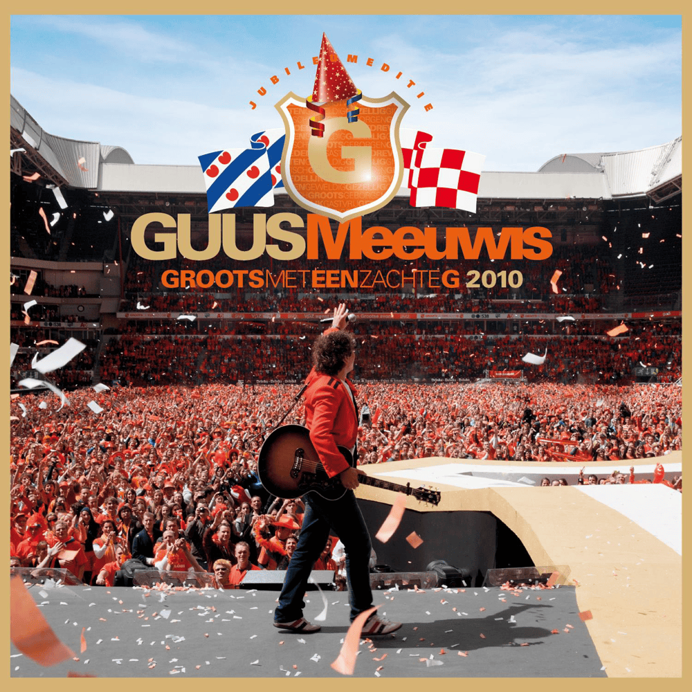 Cover dell'album 'Groots Met Een Zachte G 2010: De Jubileumeditie' di Guus Meeuwis