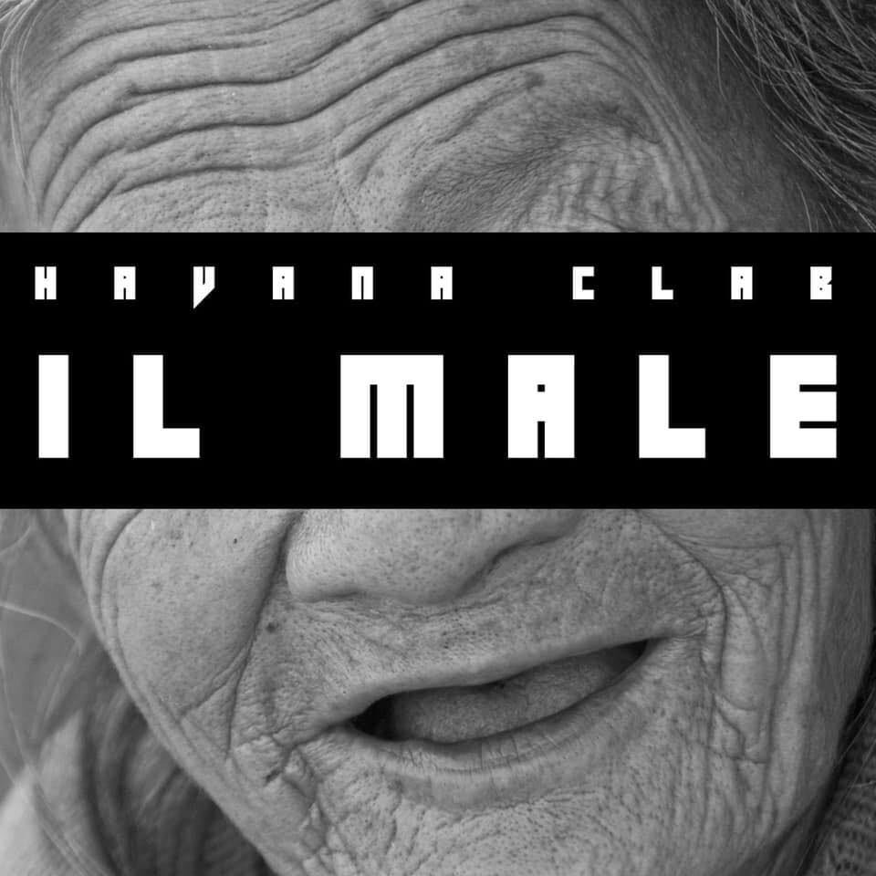 Cover dell'album 'Il male' di Havana Clab