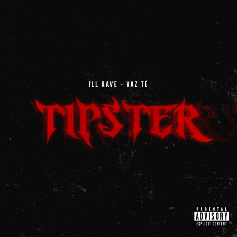 Cover della canzone 'TIPSTER' di Ill Rave ft. Vaz Tè