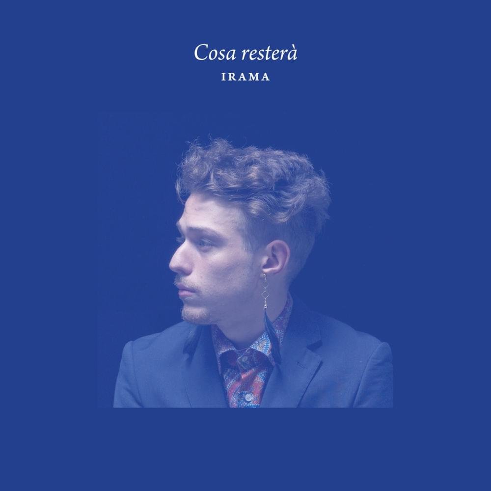 Cover della canzone 'Cosa resterà' di Irama