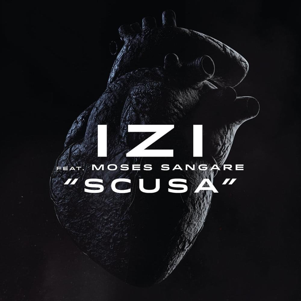 Cover della canzone 'Scusa' di Izi ft. Moses Sangare