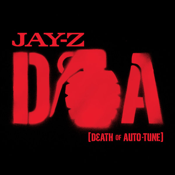 Cover della canzone 'D.O.A. (Death of Auto-Tune)' di JAY-Z