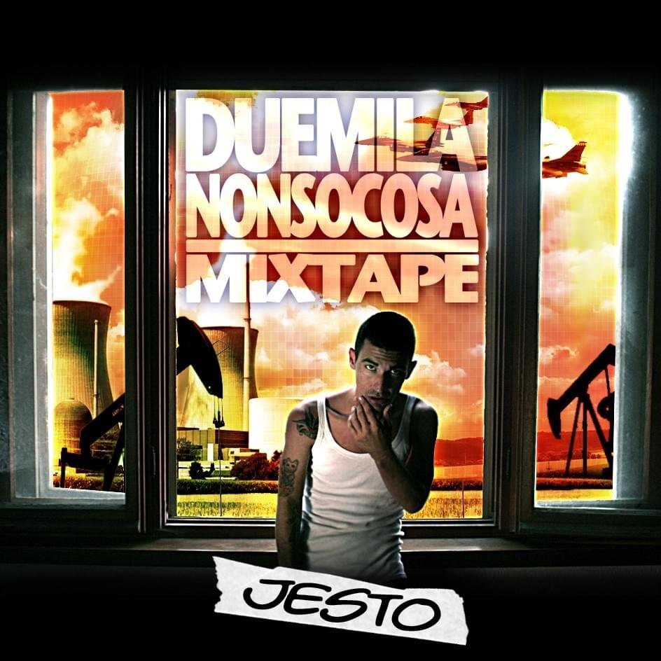 Cover dell'album 'DuemilaNonSoCosa Mixtape' di Jesto