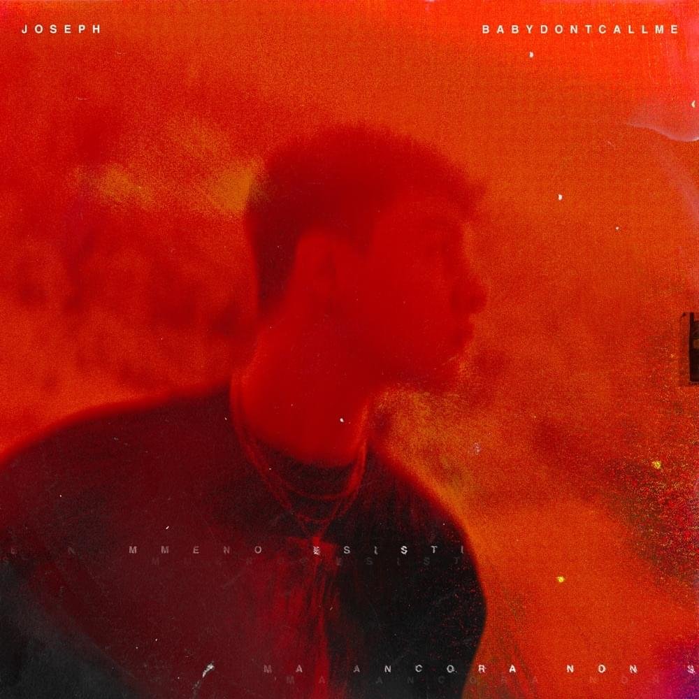 Cover della canzone 'babydontcallme' di Joseph (ITA)
