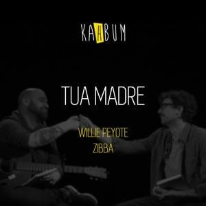 Cover della canzone 'Tua Madre' di Kahbum ft. Willie Peyote, Zibba
