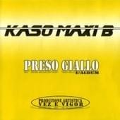 Cover dell'album 'Preso Giallo' di Kaso & Maxi B