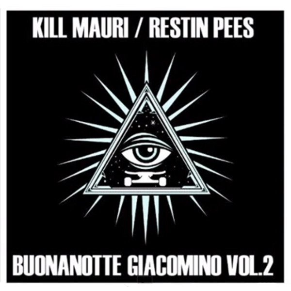 Cover dell'album 'Buonanotte Giacomino Vol. 2' di Kill Mauri