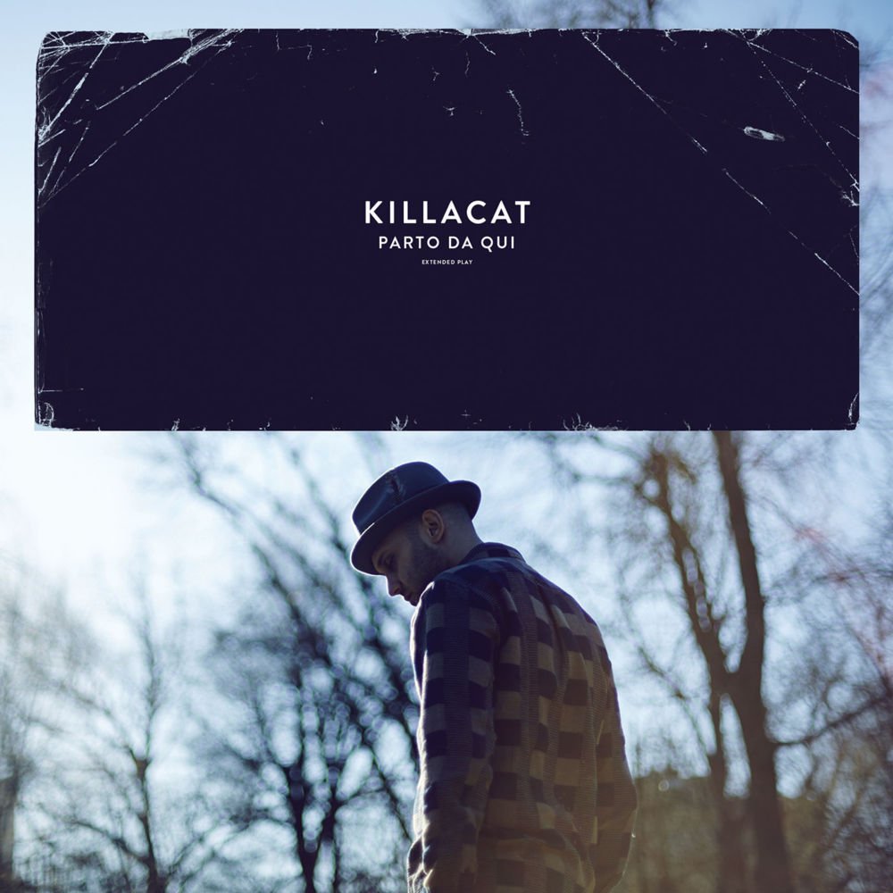 Cover dell'album 'Parto da qui EP' di Killacat