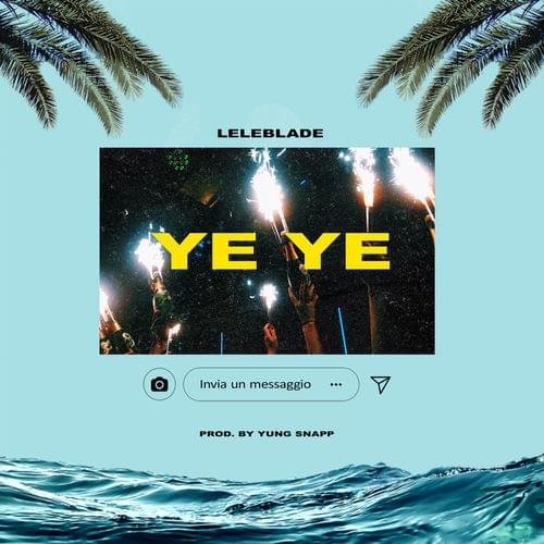 Cover della canzone 'Ye ye' di Lele Blade