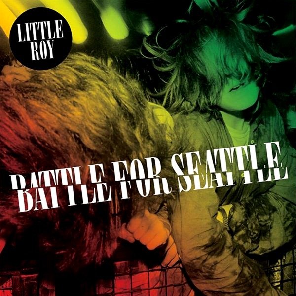 Cover dell'album 'Battle for Seattle' di Little roy