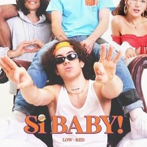 Cover della canzone 'SI BABY!' di Low-Red