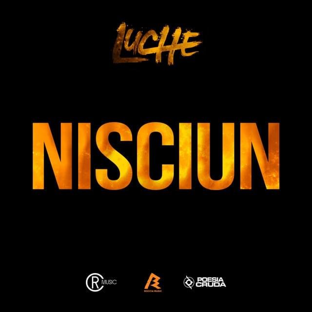 Cover della canzone 'Nisciun' di Luchè