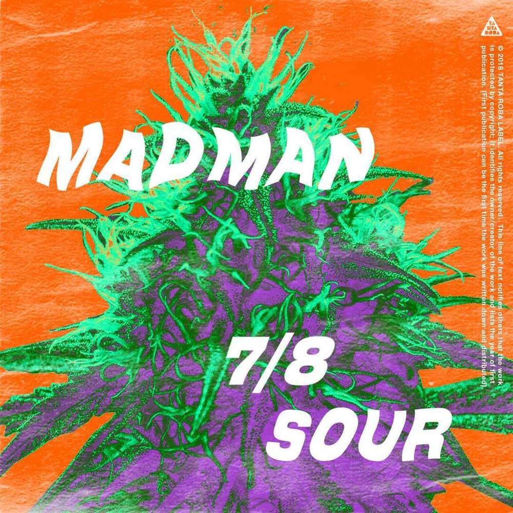 Cover della canzone '7/8 Sour' di MadMan