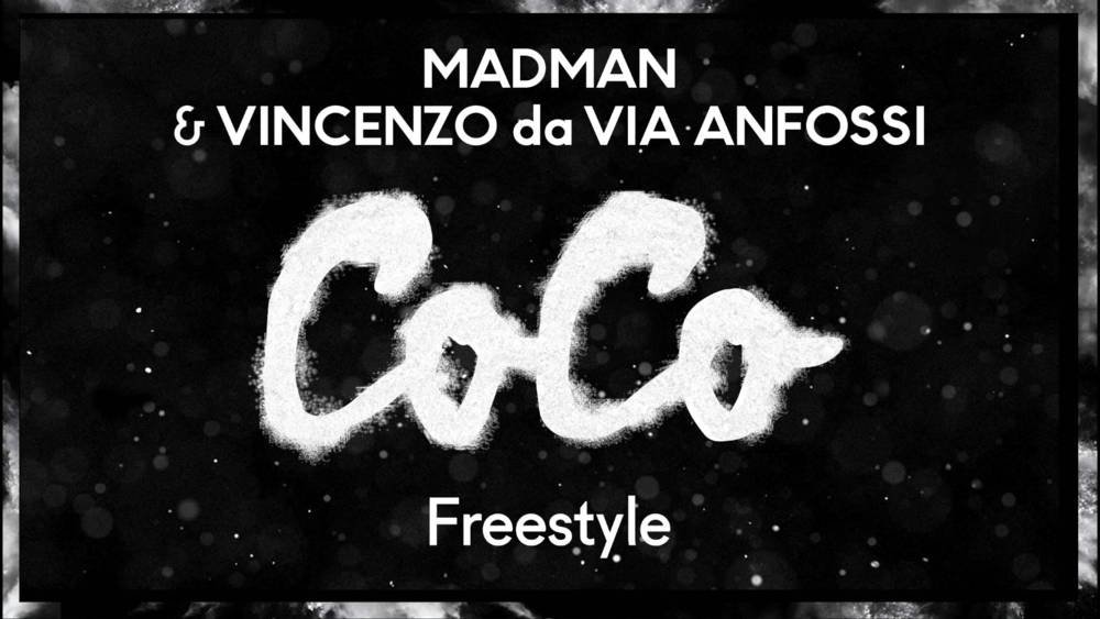 Cover della canzone '#CoCo Freestyle' di MadMan ft. Vincenzo da Via Anfossi