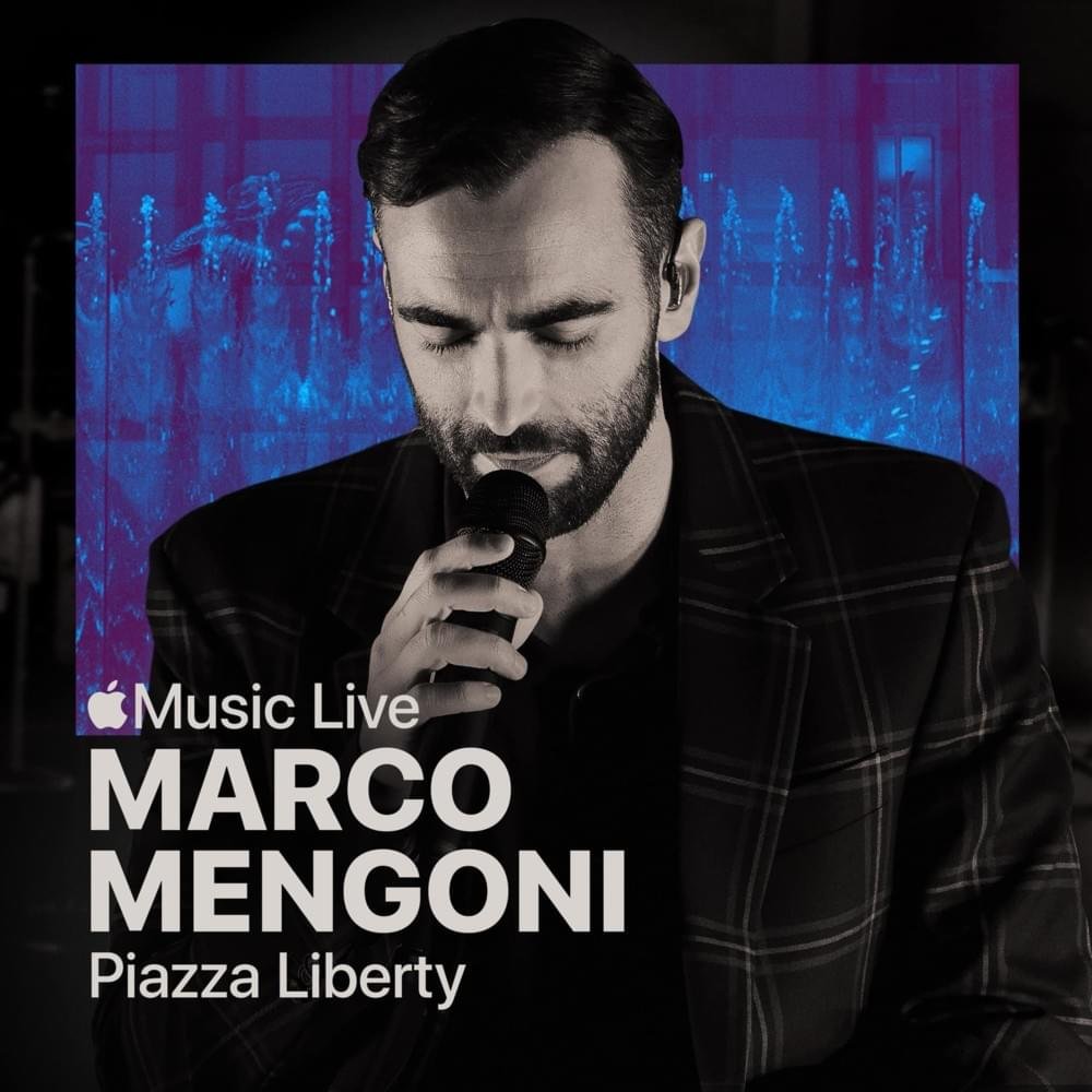 Cover dell'album 'Apple Music Live: Piazza Liberty - Marco Mengoni' di Marco Mengoni