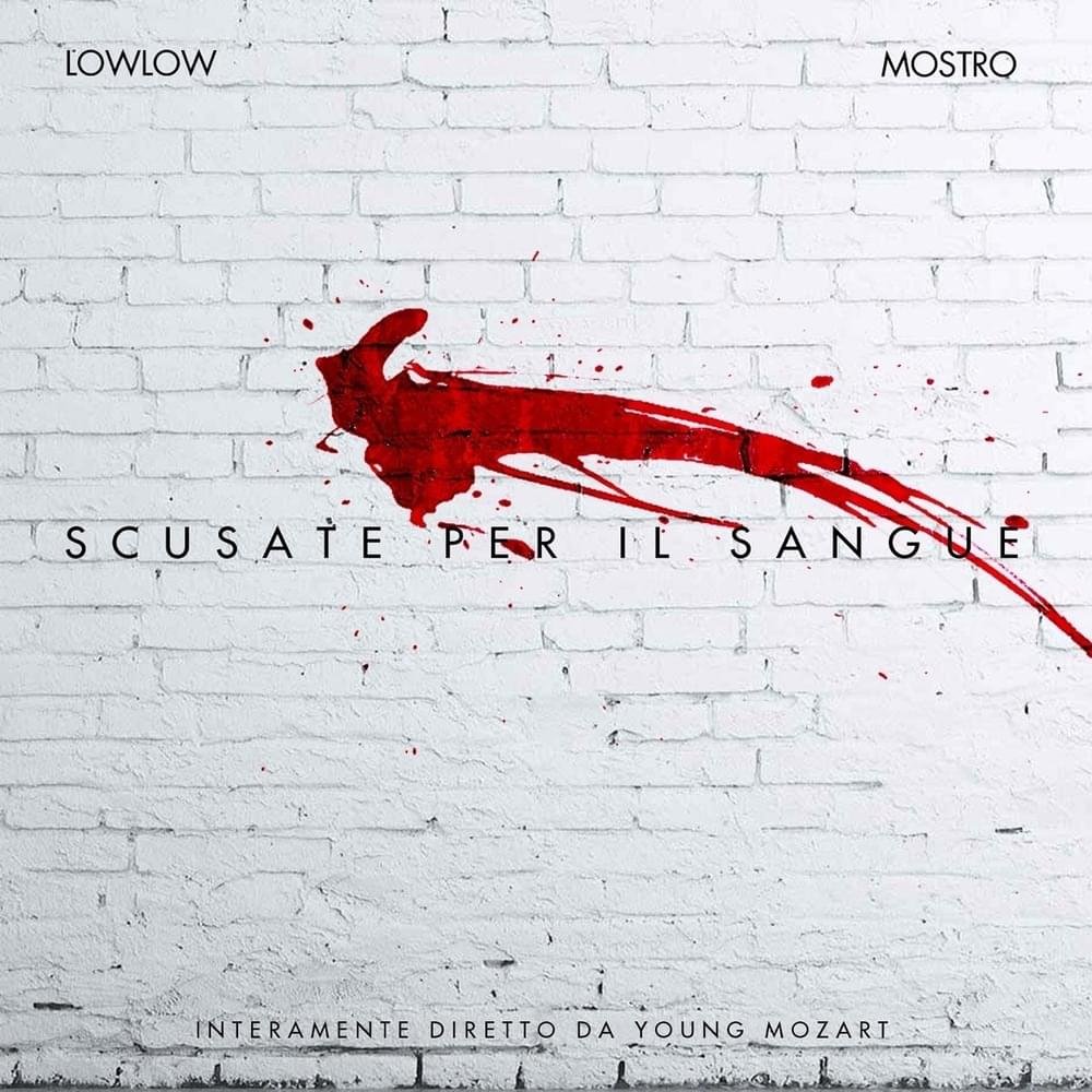 Cover dell'album 'Scusate per il sangue - EP' di Mostro, lowlow