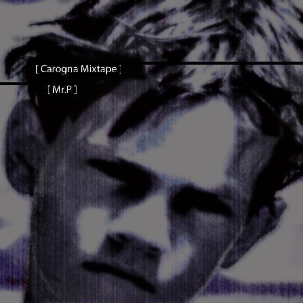 Cover dell'album 'Carogna Mixtape' di Mr. P (ITA)