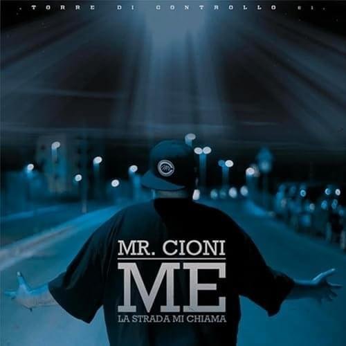Cover dell'album 'Me, La Strada Mi Chiama' di Mr.Cioni