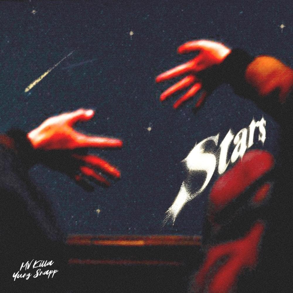 Cover della canzone 'STARS' di MV Killa, Yung Snapp