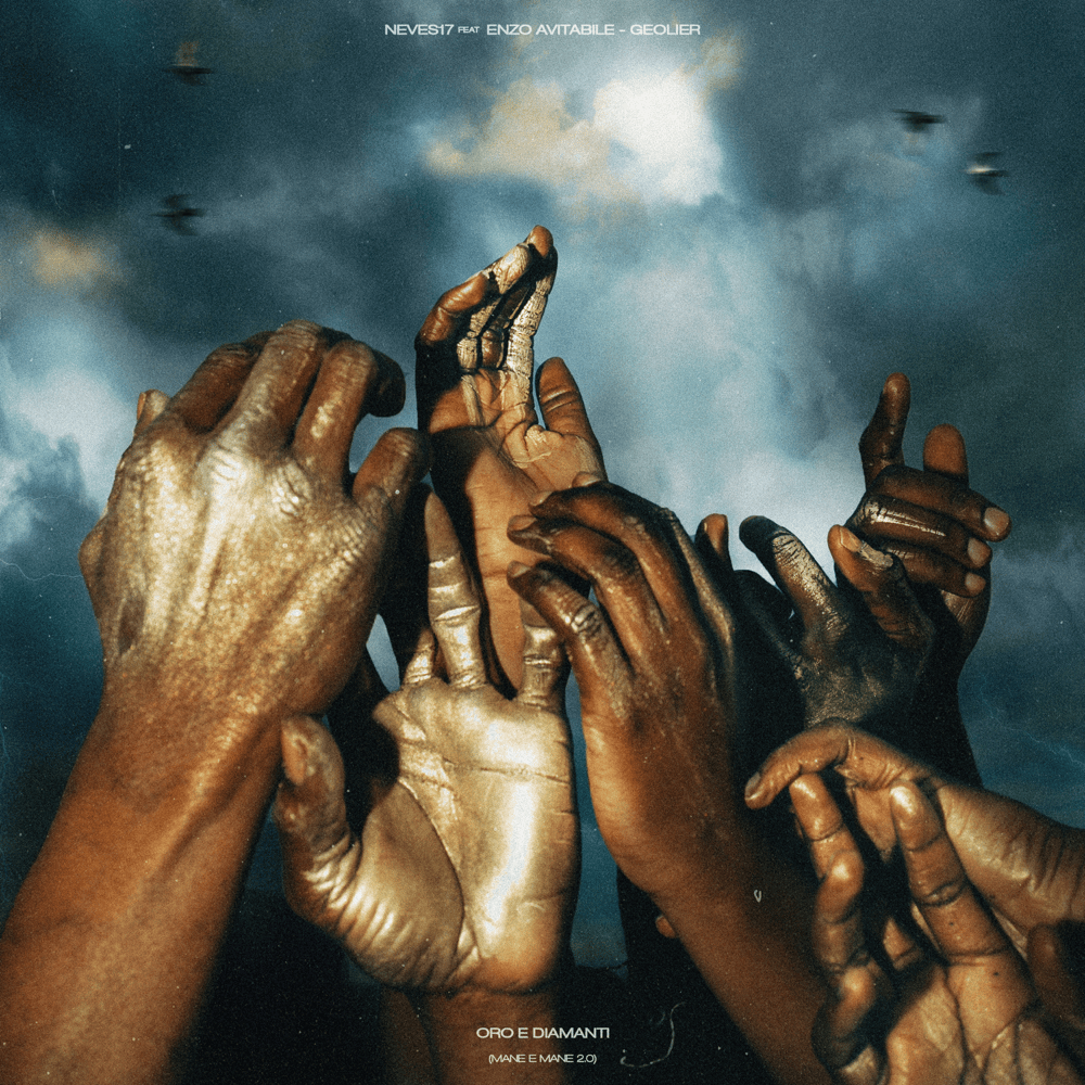 Cover della canzone 'ORO E DIAMANTI (mane e mane 2.0)' di Neves17 ft. Enzo Avitabile, Geolier