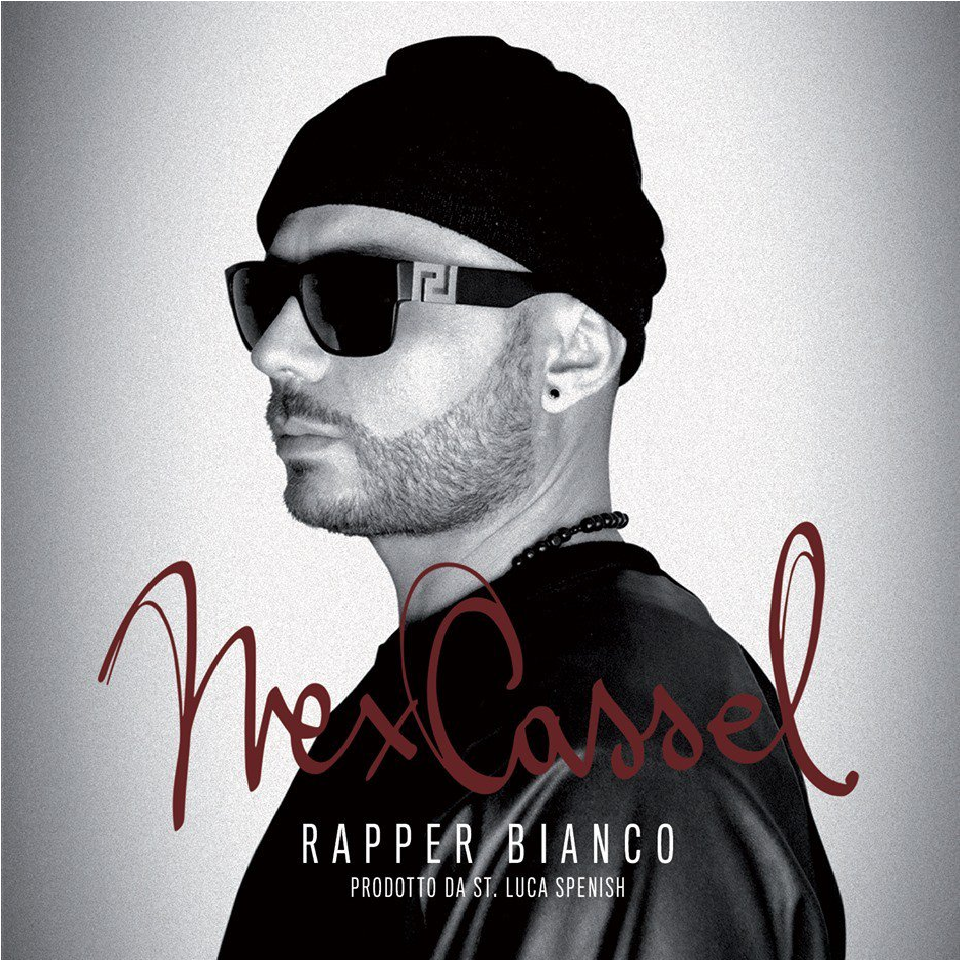 Cover dell'album 'Rapper bianco' di Nex Cassel
