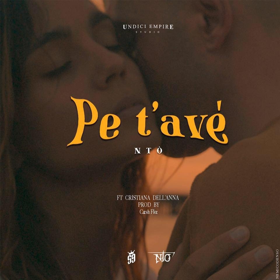 Cover della canzone 'Pe t’avé' di Ntò ft. Cristiana Dell’Anna