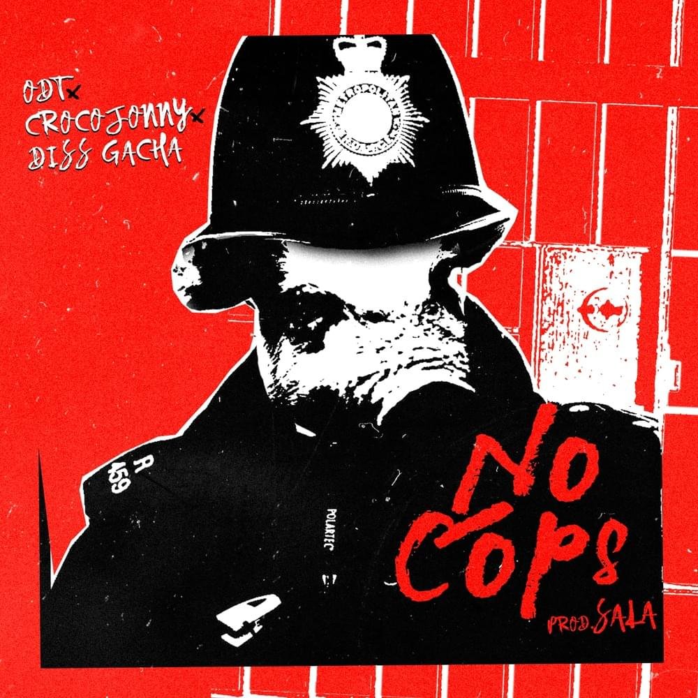 Cover della canzone 'No cops' di ODT ft. CrocoJonny, Diss Gacha