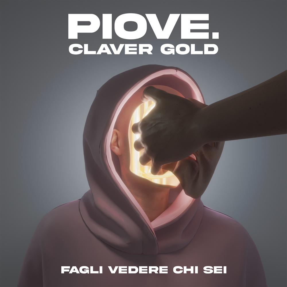 Cover della canzone 'Fagli vedere chi sei' di PIOVE. ft. Claver Gold