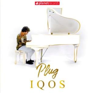 Cover della canzone 'IQOS' di Plug (ITA)