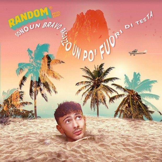 Cover della canzone 'Sono un bravo ragazzo un po’ fuori di testa' di Random