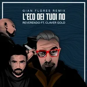 Cover della canzone 'L’Eco dei tuoi no [Remix]' di Reverendo ft. Claver Gold