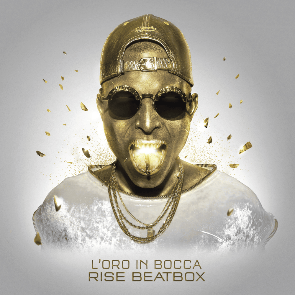 Cover dell'album 'L’Oro In Bocca' di Rise Beatbox
