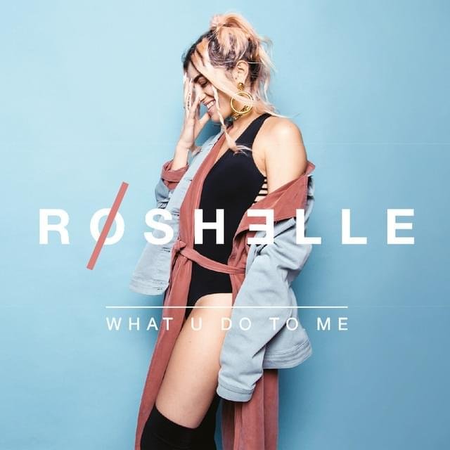 Cover dell'album 'What U Do To Me EP' di Roshelle