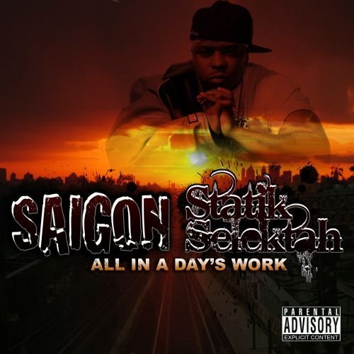 Cover dell'album 'All in a Day’s Work' di Saigon, Statik Selektah