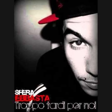 Cover della canzone 'Troppo Tardi Per Noi' di Sfera Ebbasta