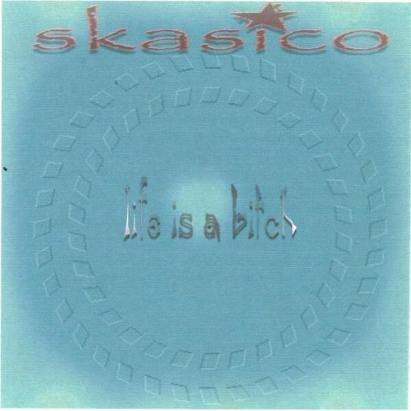 Cover dell'album 'Life Is A Bitch (demo)' di Skasico