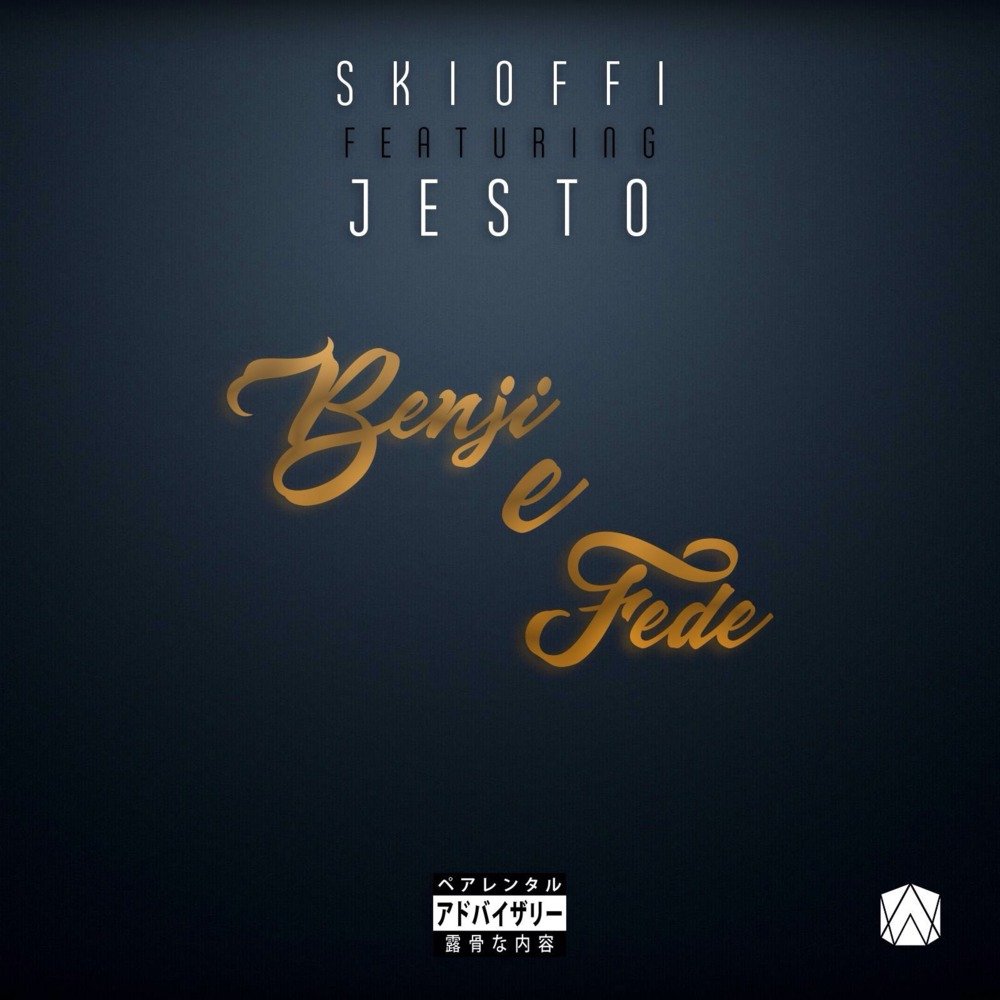 Cover della canzone 'Benji & Fede' di Skioffi ft. Jesto